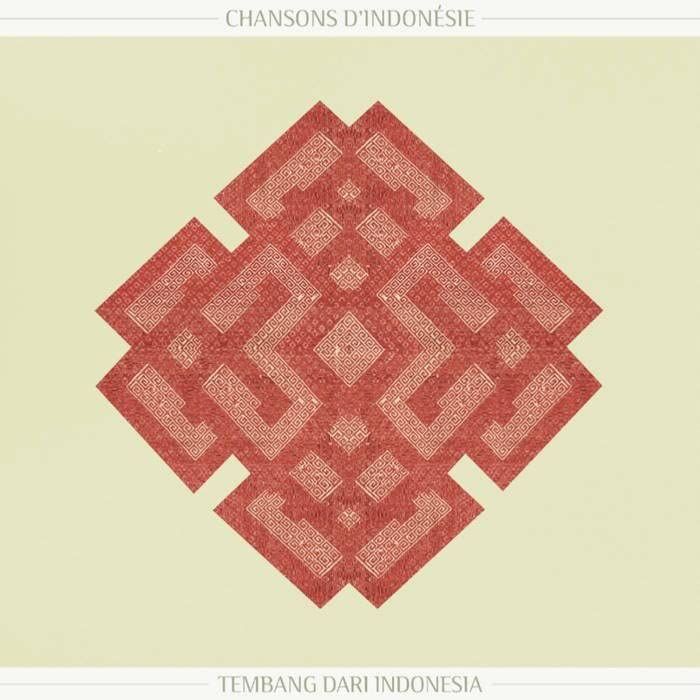 VARIOUS ARTISTS - CHANSON D'INDONESIE - SONGS FROM INDONESIA