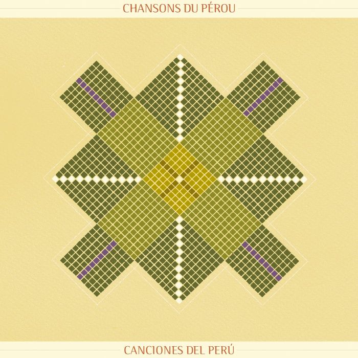 VARIOUS ARTISTS - CHANSON DU PEROU - SONGS FROM PERU