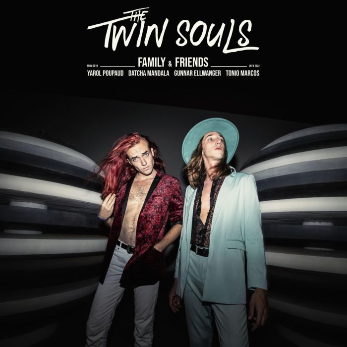 TWIN SOULS - FAMILY & FRIENDS