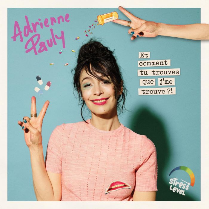 ADRIENNE PAULY - ET COMMENT TU TROUVES QUE JE ME TROUVE