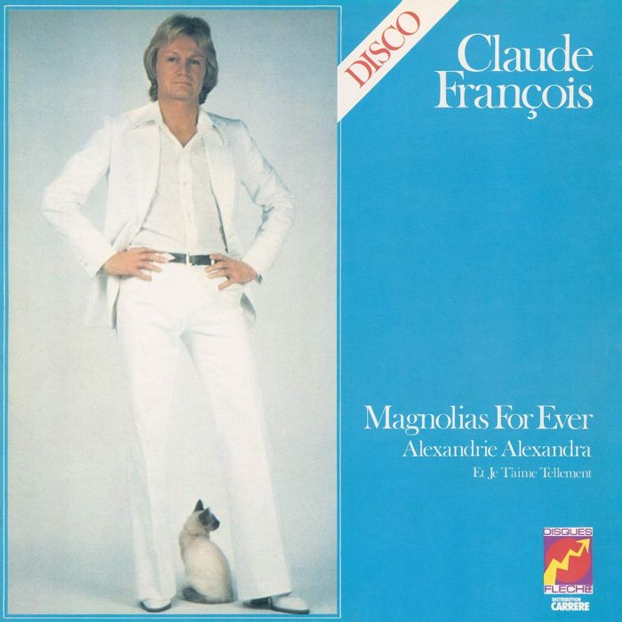 CLAUDE FRANCOIS - MAGNOLIAS FOR EVER