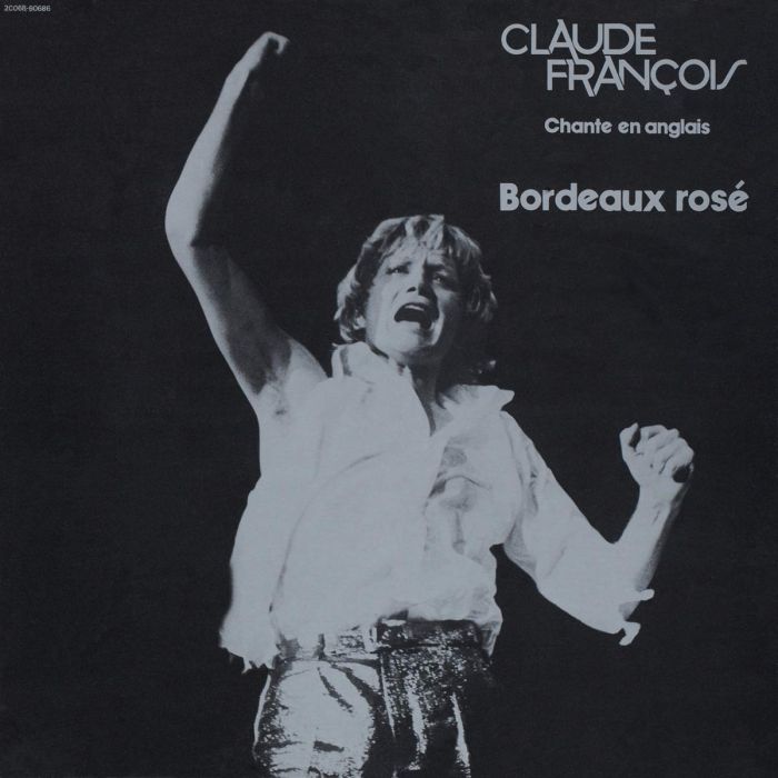 CLAUDE FRANCOIS - BORDEAUX ROSE