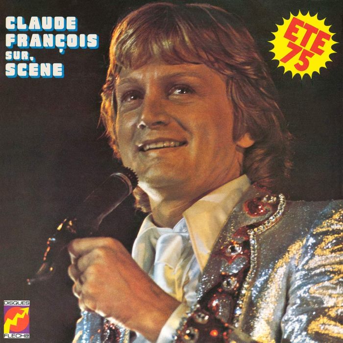 CLAUDE FRANCOIS - SUR SCENE - ETE 75