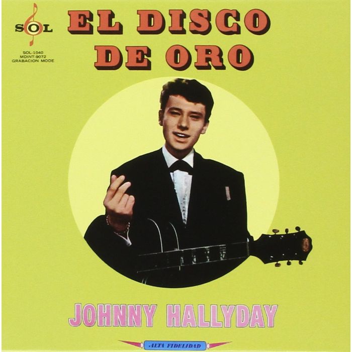 JOHNNY HALLYDAY - MADE IN MEXIQUE - EL DISCO DE ORO
