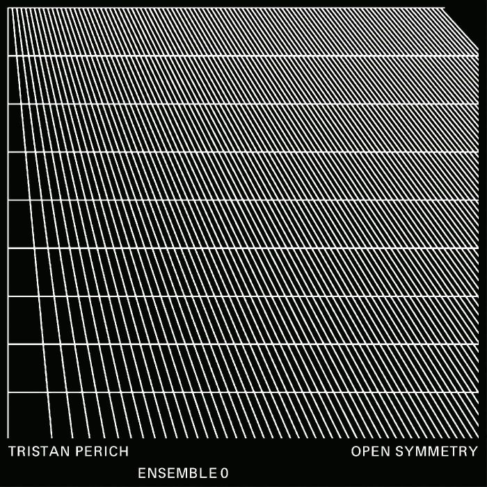 PERICH TRISTAN & ENSEMBLE 0 - OPEN SYMMETRY (TRANSPARENT VINYL)