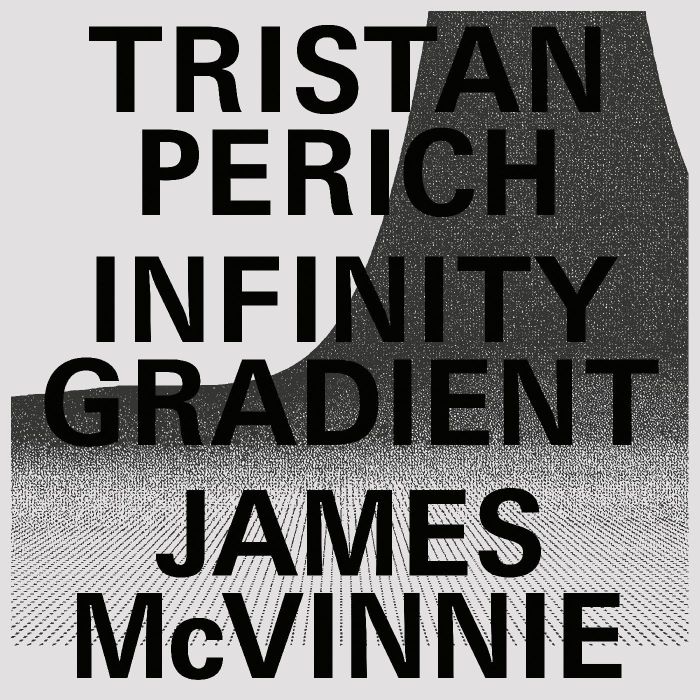 PERICH,TRISTAN & JAMES MCVINNIE - INFINITY GRADIENT (TRANSLUCENT VINYL)