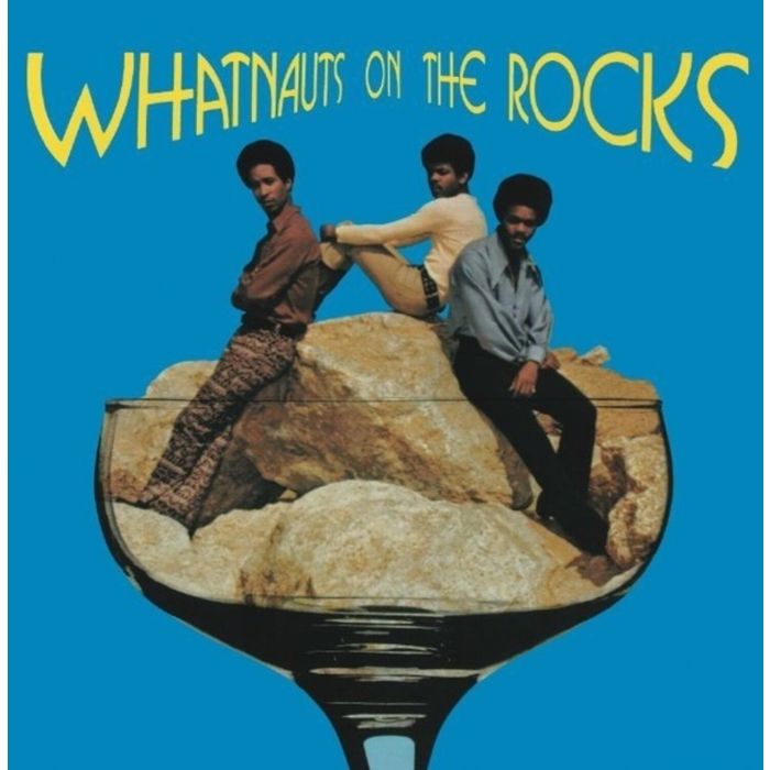 WHATNAUTS - WHATNAUTS ON THE ROCKS