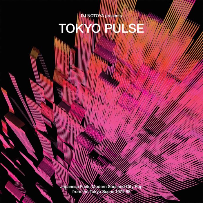 VARIOUS ARTISTS - TOKYO PULSE: JAPANESE FUNK, MODERN & CITY POP FROM THE TOKYO SCEN