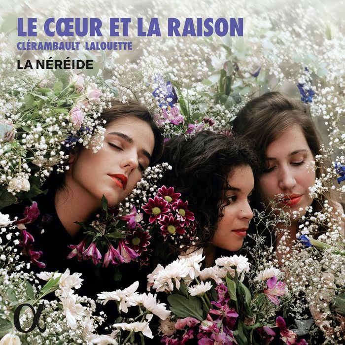 LA NEREIDE - LE COEUR ET LA RAISON