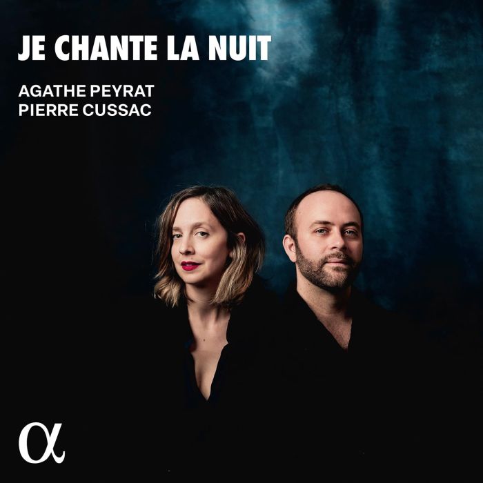 AGATHE PEYRAT & PIERRE CUSSAC - JE CHANTE LA NUIT