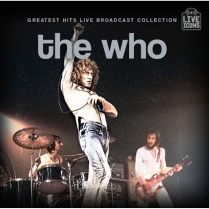 WHO - GREATEST HITS LIVE BROADCAST COLLECTION