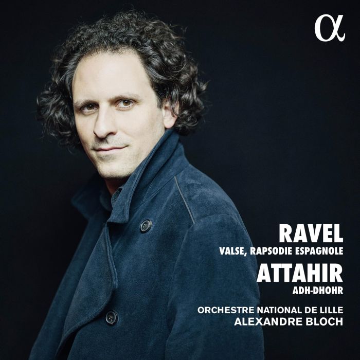 RAVEL - RAVEL / ATTAHIR: ORCHESTRAL WORKS