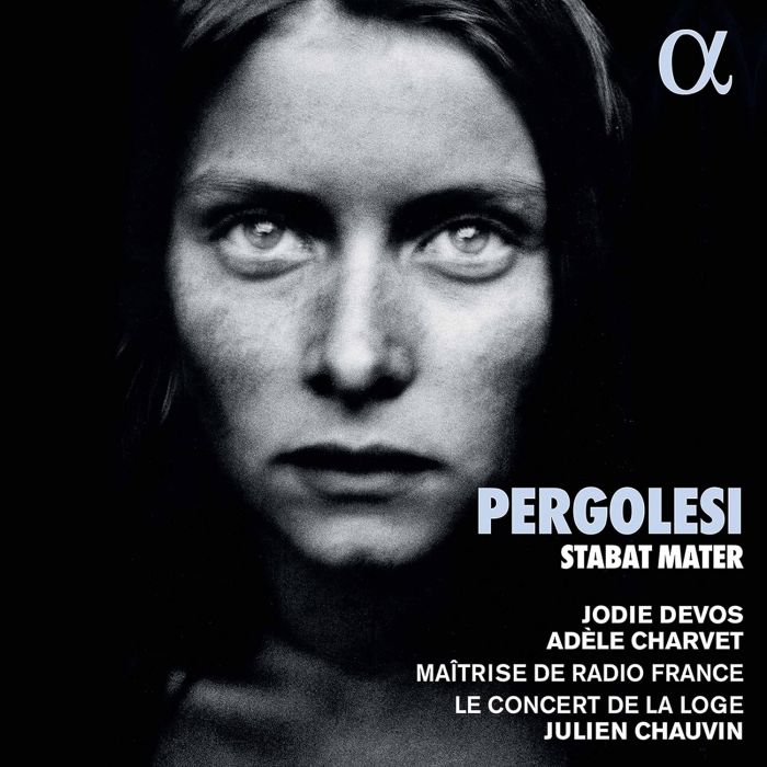 JODIE; ADELE CHARVET; MAITRISE DE RADIO FRANCE; LE CONCERT DE LA LOGE; JULIEN CHAUVIN DEVOS - PERGOLESI: STABAT MATER P. 77 - HAYDN: SYMPHONY NO. 49 IN F MINOR