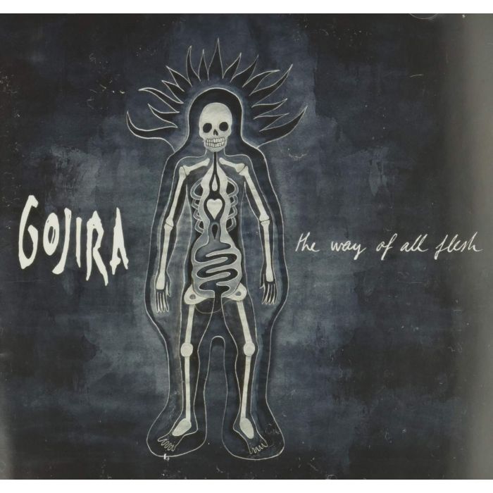 GOJIRA - WAY OF ALL FLESH