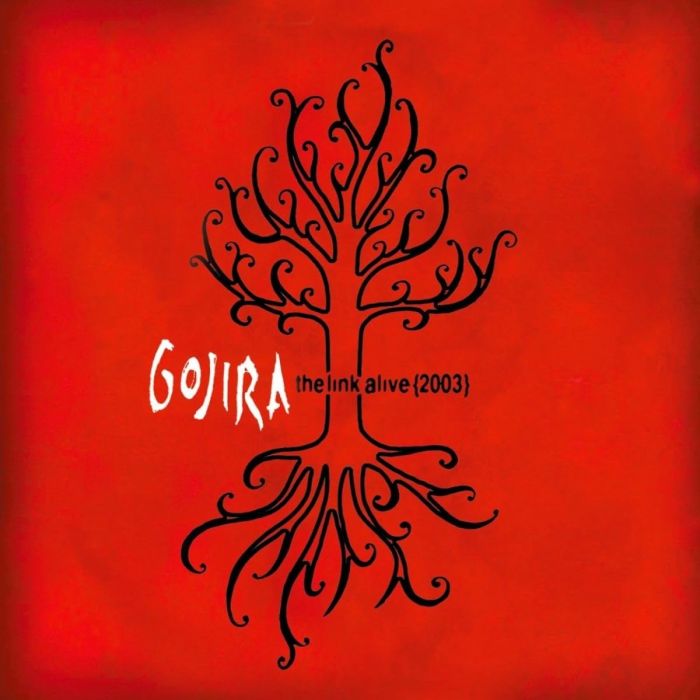 GOJIRA - LINK ALIVE