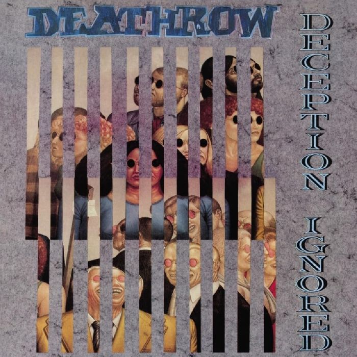 DEATHROW - DECEPTION IGNORED