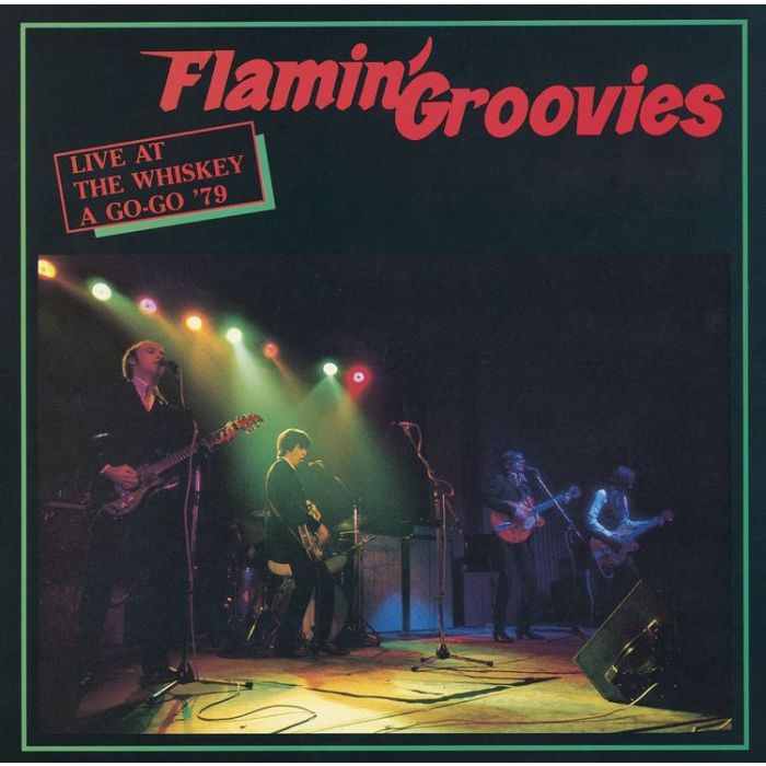 FLAMIN' GROOVIES Live at The Whiskey A Go-Go '79