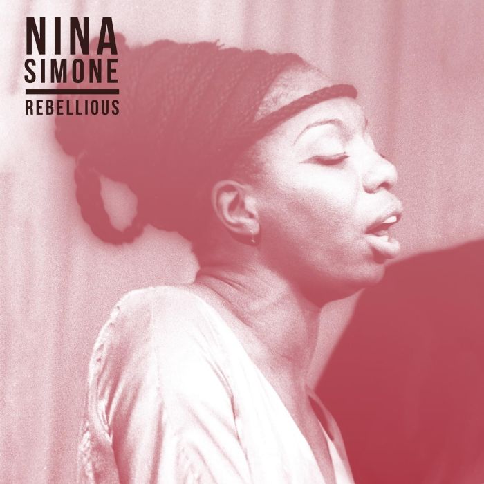 NINA SIMONE - REBELLIOUS