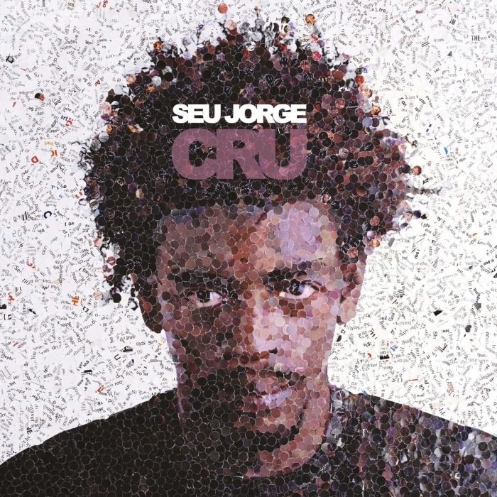 SEU JORGE - CRU 20TH ANNIVERSARY