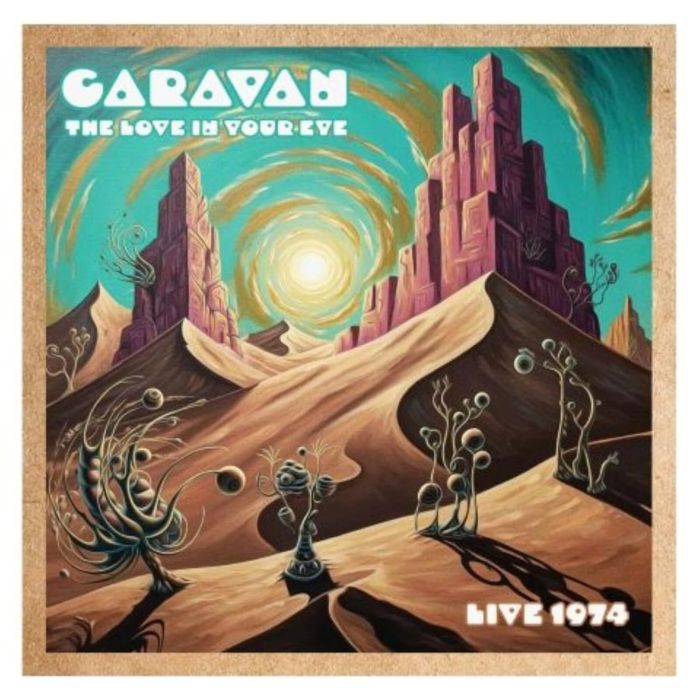 CARAVAN - LOVE IN YOUR EYE - LIVE 74