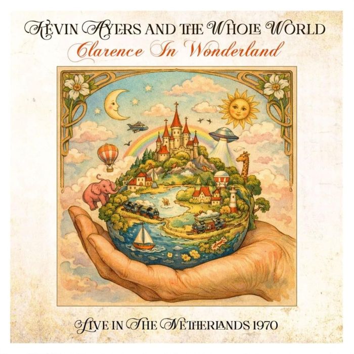 AYERS,KEVIN & THE WHOLE WORLD - CLARENCE IN WONDERLAND - NETHERLANDS 1970 LIVE