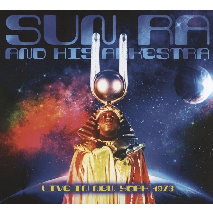 SUN RA & HIS ARKESTRA - LIVE IN NEW YORK 1973