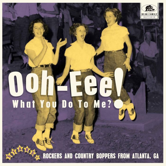 VARIOUS ARTISTS - OOH-EEE! WHAT YOU DO TO ME?! STARS, INC. ROCKERS & COUNTRY BOPPER