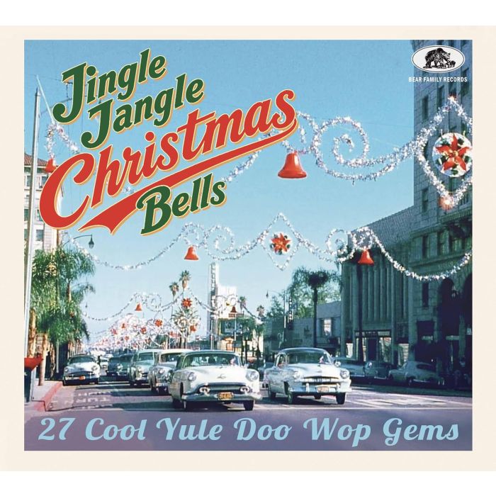 VARIOUS ARTISTS - JINGLE JANGLE CHRISTMAS BELLS: 27 COOL YULE DOO WOP GEMS