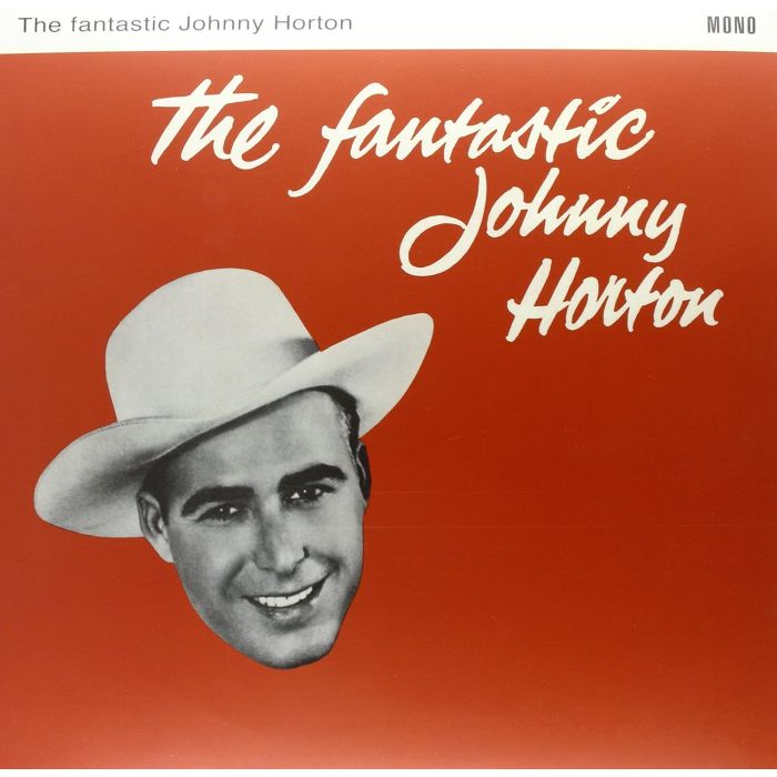 JOHNNY HORTON - FANTASTIC JOHNNY HORTON