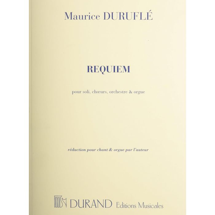 MAURICE DURUFLE - REQUIEM OP. 9 FOR CH. & ORGAN