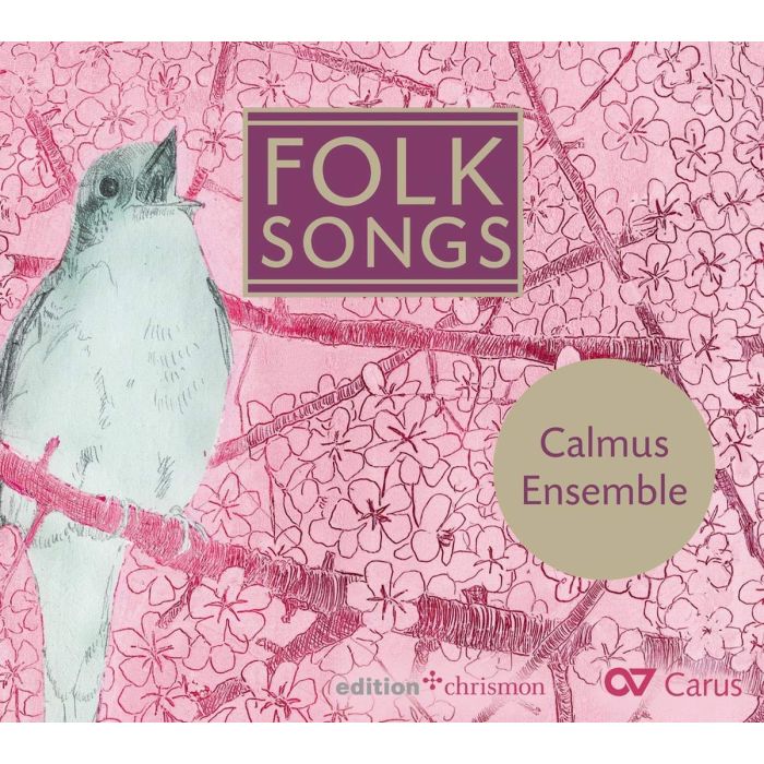 CALMUS ENSEMBLE - FOLK SONGS - FROM IRELAND TO ENGLAND TO SCANDINAVIA