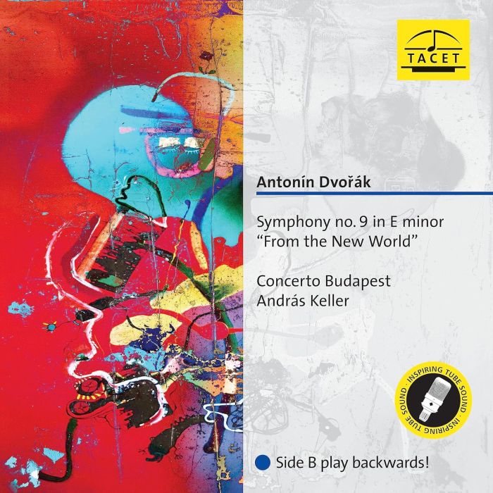 CONCERTO BUDAPEST; ANDRAS KELLER - ANTONIN DVORAK: SYMPHONY NO. 9 IN E MINOR FROM THE NEW WORLD