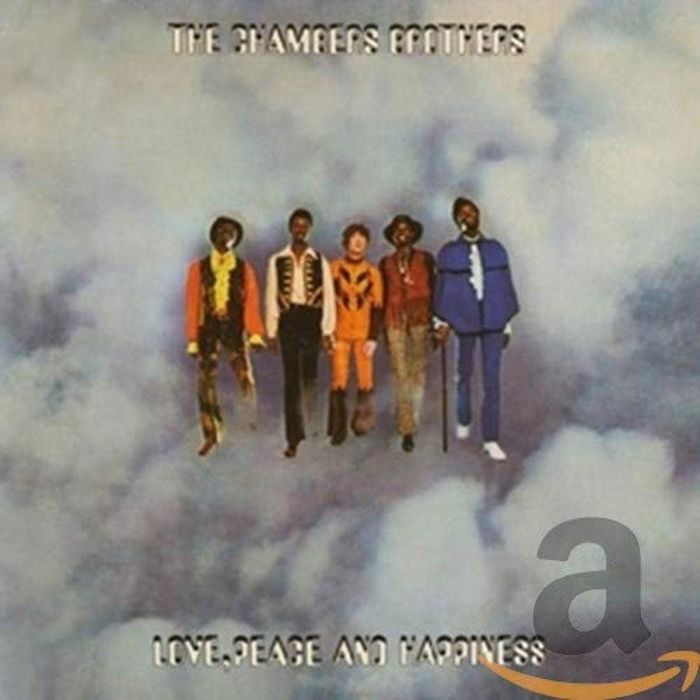 CHAMBERS BROTHERS - LOVE PEACE & HAPPINESS: LIVE AT FILLMORE EAST