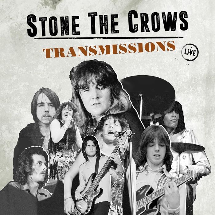 STONE THE CROWS - TRANSMISSIONS