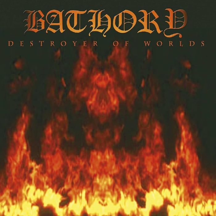 BATHORY - DESTROYER OF WORLDS