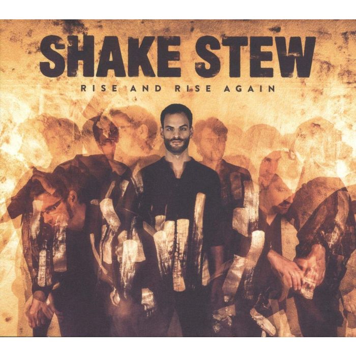 SHAKE STEW - RISE & RISE AGAIN