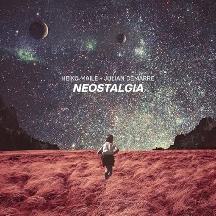 MAILE,HEIKO & JULIAN DEMARRE - NEOSTALGIA