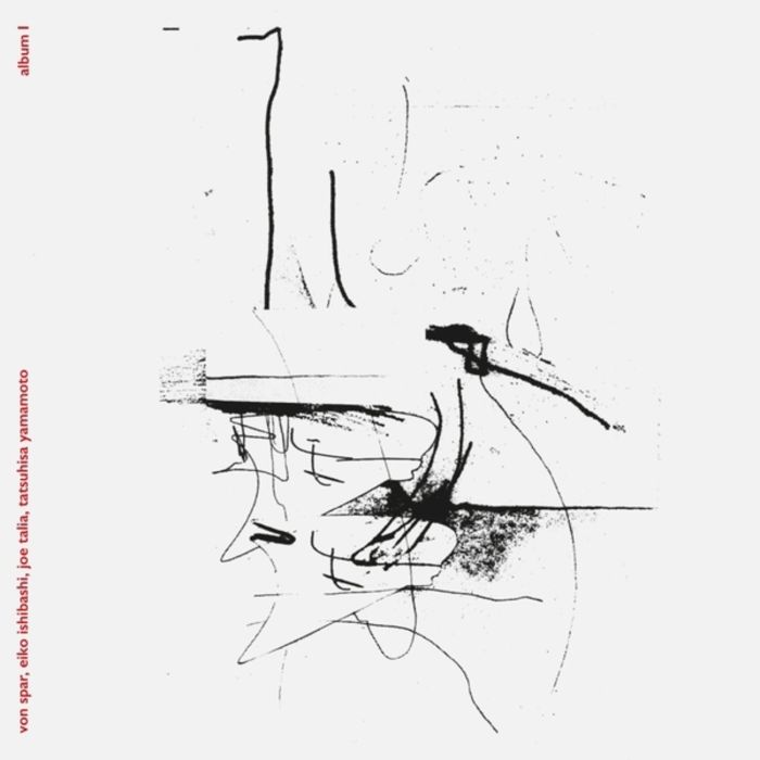 VON SPAR; EIKO ISHIBASHI; JOE TALIA; TATSUHISA YAMAMOTO - ALBUM I