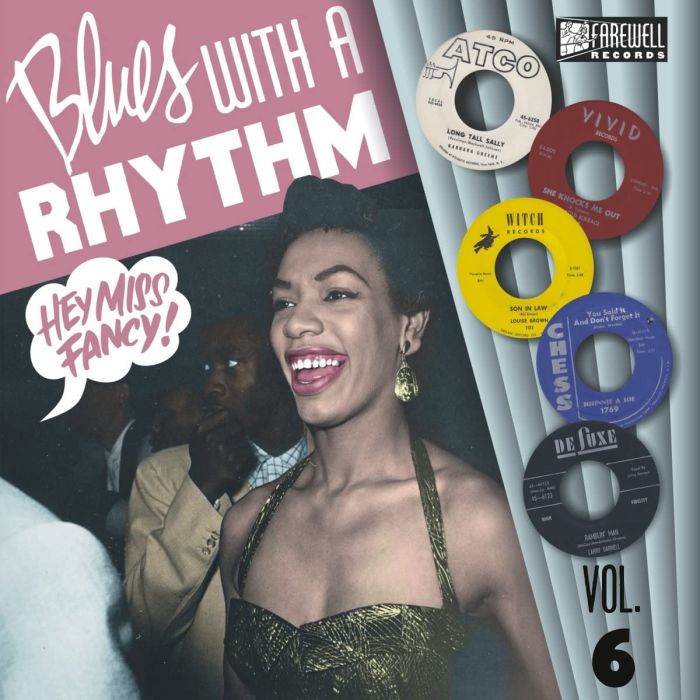 VARIOUS ARTISTS - BLUES WITH A RHYTHM VOL. 6: HEY MISS FANCY!