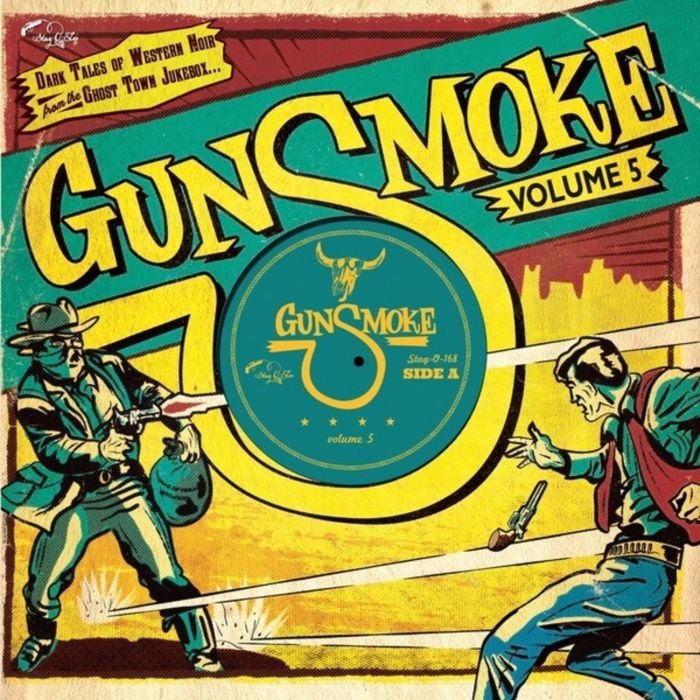 VARIOUS ARTISTS - GUNSMOKE VOL.5: DARK TALES OF WESTERN NOIR FROM A GHOST TOWN JUKE