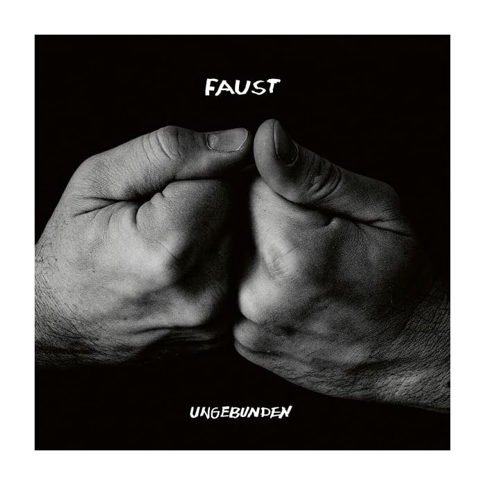 FAUST - UNGEBUNDEN