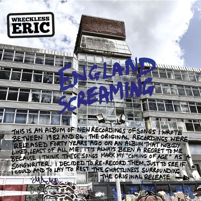 WRECKLESS ERIC - ENGLAND SCREAMING