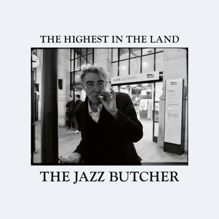 JAZZ BUTCHER - HIGHEST IN THE LAND