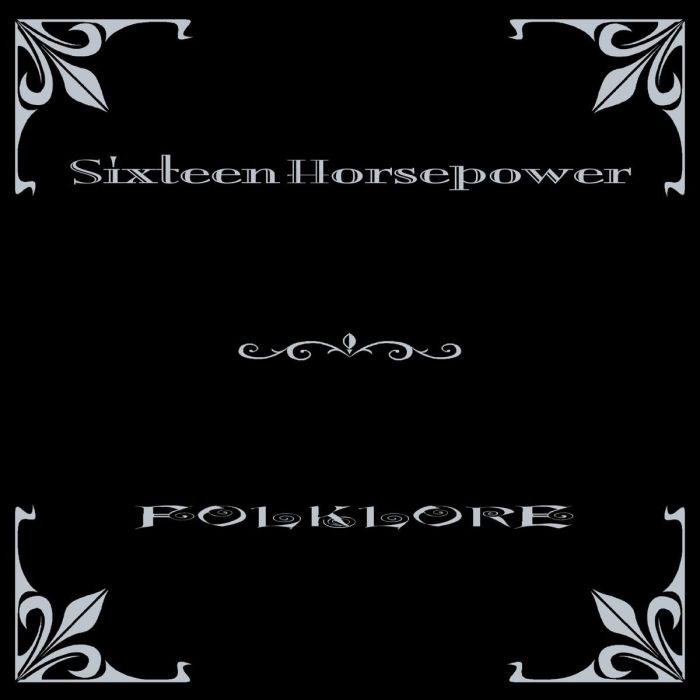 16 HORSEPOWER - FOLKLORE