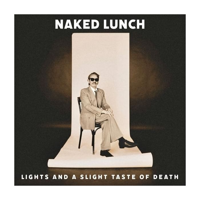 NAKED LUNCH - LIGHTS (& A SLIGHT TASTE OF DEATH)