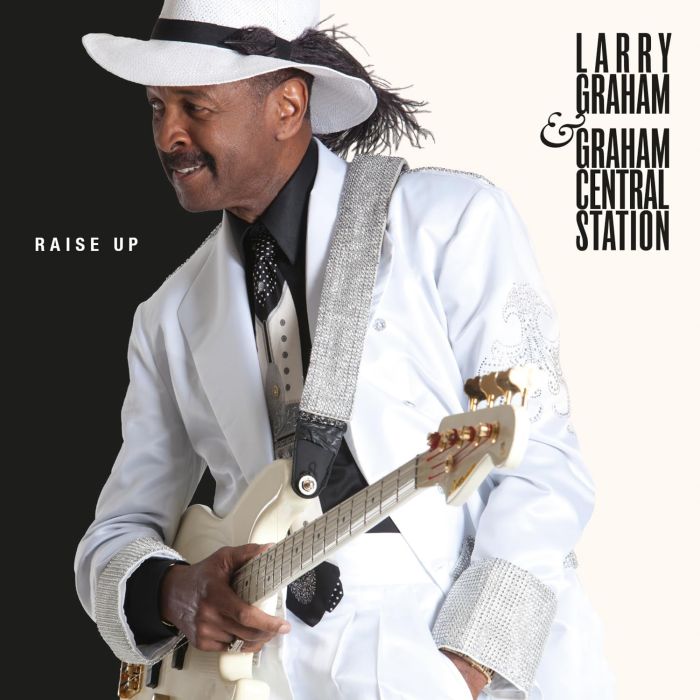 GRAHAM,LARRY & GRAHAM CENTRAL STATION - RAISE UP
