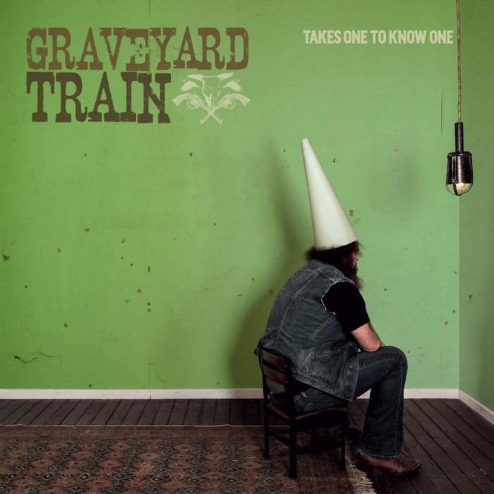 GRAVEYARD TRAIN - TAKES ONE TO KNOW ONE