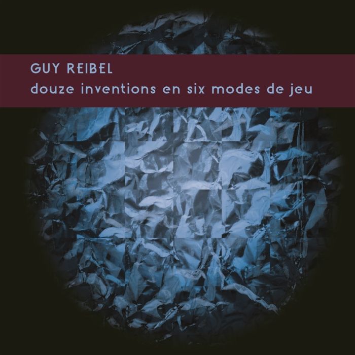 GUY REIBEL - DOUZE INVENTIONS EN SIX MODES DE JEU