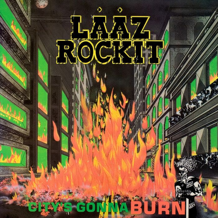 LAAZ ROCKIT - CITYS GONNA BURN