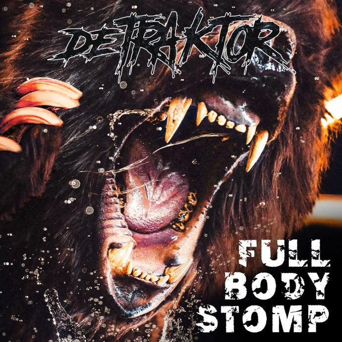 DETRAKTOR - FULL BODY STOMP (DIGI PACK)